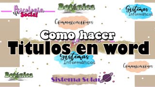 como hacer TITULOS BONITOS en WORD [upl. by Schouten629]