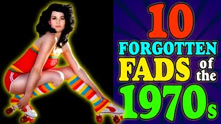 1970s Flashback  10 Fads Youve Probably Forgotten About Part 1 [upl. by Frederich]