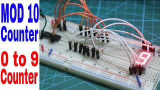 MOD 10 Counter with 7 Segments Display  0 to 9 Counter Practical Circuit [upl. by Airemat]