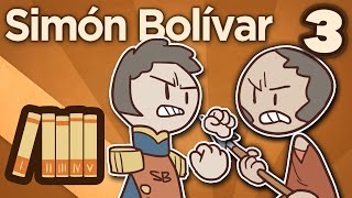 Simón Bolívar  Leavings and Returns  Extra History  Part 3 [upl. by Candi811]