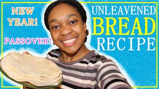 Quick amp Easy UNLEAVENED BREAD Recipe [upl. by Cimah]