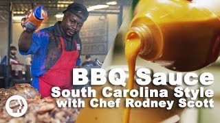 BBQ Sauce  South Carolina Style with Chef Rodney Scott [upl. by Vivian]