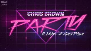 Chris Brown Featuring Usher amp Gucci Mane  Party Clean  Radio Edit [upl. by Ahcsrop]