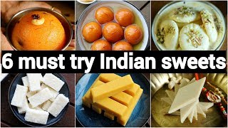 6 must try indian sweets recipes  6 मिठाई की झटपट भारतीय रेसिपी  easy amp quick indian desserts [upl. by Notxam583]