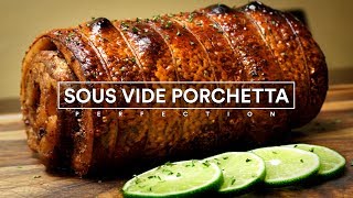 Sous Vide PORCHETTA Perfection [upl. by Isborne445]