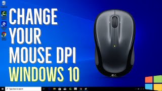 How to Change Your Mouse DPI in Windows 10 [upl. by Borek657]