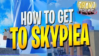 HOW TO GET TO SKYPIEA IN GPO  EVERYTHING IN GRAND PIECE ONLINE UPDATE 1 [upl. by Enelie763]