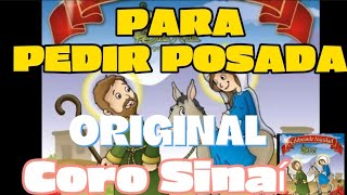 PARA PEDIR POSADA ORIGINAL CON LETRA CANTO TRADICIONAL  SONG TO ASK FOR POSADA  CORO SINAÍ GDL [upl. by Milford780]