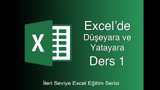 EXCEL İLERİ SEVİYE DERS 1  DÜŞEYARAYATAYARA [upl. by Arihppas]