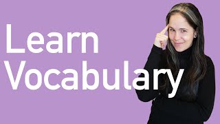 VOCABULARY Exactly How to Learn Vocabulary for Conversation [upl. by Jackquelin]