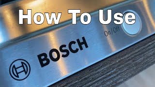 Bosch Dishwasher  How to Operate [upl. by Camille]