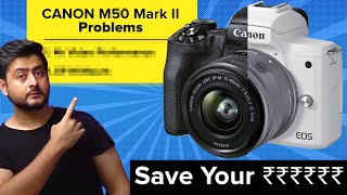 Canon M50 Mark ii Review  Save Your Money [upl. by Mraz857]