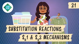 Substitution Reactions  SN1 and SN2 Mechanisms Crash Course Organic Chemistry 21 [upl. by Lynette154]