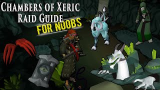 OSRS Chambers of Xeric Raid Guide For Noobs [upl. by Yxor193]