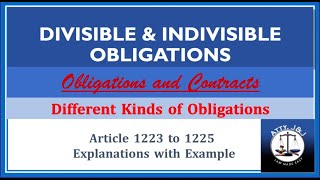 Divisible and Indivisible Obligations Article 1223 to 1225 Obligations and Contracts Civil Code [upl. by Frederique]