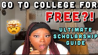 Go to College for FREE The Ultimate Scholarship GuideScholarships to Apply ToScholarships 101 [upl. by Mayyahk772]