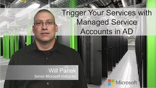 Trigger Your Services with Managed Service Accounts in AD [upl. by Aihseken728]