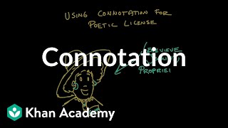 Connotation  Reading  Khan Academy [upl. by Dareen]