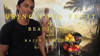 Displaying Your Seasonal Fruit with Rajiv Surendra [upl. by Fiden]