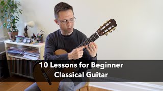 10 Classical Guitar Lessons for Beginners [upl. by Aidnis]