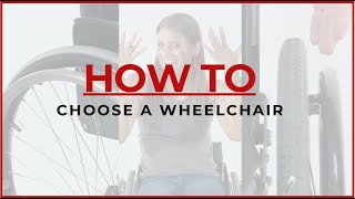 How To Choose a Wheelchair [upl. by Zirkle]