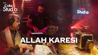 Coke Studio Season 11 Allah Karesi Attaullah Khan Esakhelvi and Sanwal Esakhelvi [upl. by Lleirbag2]