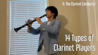 14 Types of Clarinet Players [upl. by Aerua]