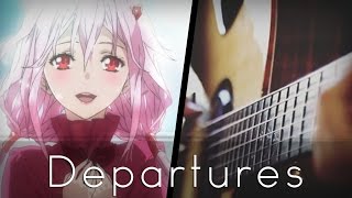 Departures  Guilty Crown ED Acoustic Guitar【Tabs】 [upl. by Eremahs]