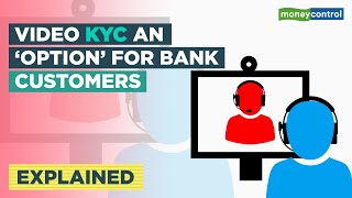 Here’s How Video KYC Works For Bank Customers  Explained [upl. by Octave]