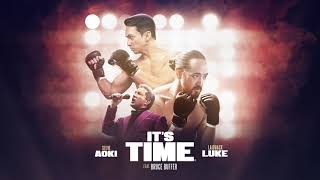 Steve Aoki amp Laidback Luke  Its Time feat Bruce Buffer [upl. by Yticilef34]