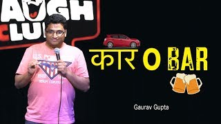 CarOBar Stand up comedy by Gaurav Gupta [upl. by Nesnar]