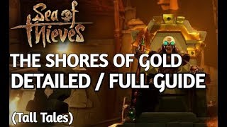 How To Complete SHORES OF GOLD  Tall Tales Sea of Thieves [upl. by Ymerrej711]