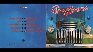 Roadhouse  Roadhouse 1991 Full Album [upl. by Aissert]