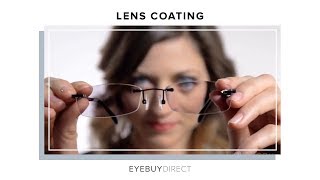 Lens Coatings  EyeBuyDirect [upl. by Airlie]