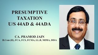 Presumptive Taxation us 44AD  44ADA  CA Pramod Jain [upl. by Namara]