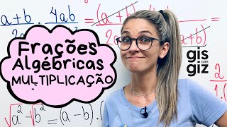 MULTIPLICAÇÃO DE FRAÇÕES ALGÉBRICAS [upl. by Cramer]