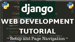 Django Tutorial  Setup Installation and Page Navigation [upl. by Burkley172]