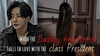 Jungkook ff When the badboy heartthrob falls for the class president  oneshot  Part 12 [upl. by Tham]