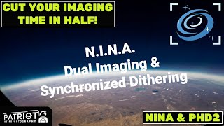 NINA Synchronized Dithering and Dual Imaging [upl. by Ossie]