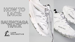 HOW TO LACE UP YOUR BALENCIAGA TRACK TRAINERS TUTORIAL 2021 [upl. by Airotel536]