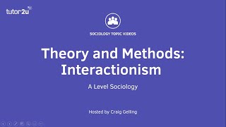 Sociological Theory Interactionism Sociology Theory amp Methods [upl. by Ahsienar660]