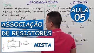 Associação de Resistores Mista  Aula 05 [upl. by Aierdna]