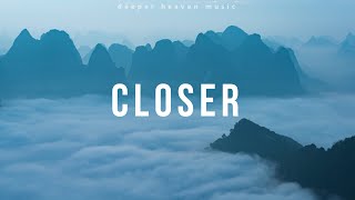 Closer Mais Perto  Bethel Music Steffany Gretzinger  Instrumental Worship  Fundo Musical [upl. by Assiluy]