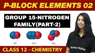 pBlock Elements 02  Group 15Nitrogen family Part2  Class 12 NCERT [upl. by Anomis314]