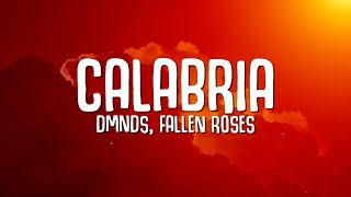 DMNDS Fallen Roses  Calabria Lyrics [upl. by Elokkin]