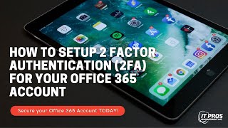 How to Setup 2 Factor Authentication 2FA for Office 365 [upl. by Eleynad]