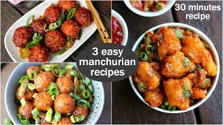 3 easy dry manchurian recipes  indo chinese street food recipes  gobi bread amp cabbage manchuri [upl. by Nyleuqaj689]