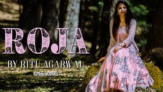 Yeh Haseen Vadiyan  Roja Female Cover Song By Ritu Agarwal  VoiceOfRitu [upl. by Blasius]