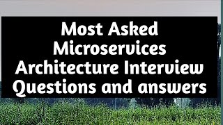 Microservices Architecture Interview Questions and answers for Java Experienced Developer [upl. by Annahavas]