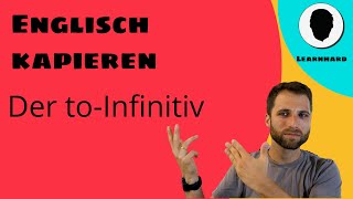 Den toInfinitive  Infinitiv  im Englischen erkennen und einsetzen [upl. by Trixi614]